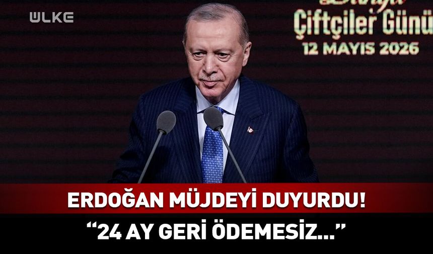 Cumhurbaşkanı Erdoğan'dan çiftçilere müjde!