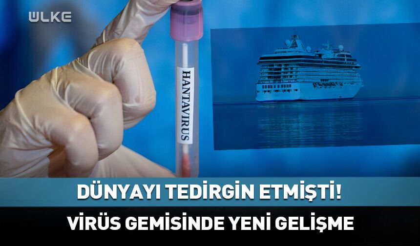 Dünyayı korkutan virüste yeni gelişme!