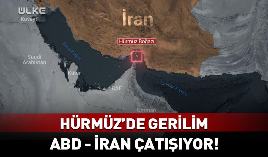 Hürmüz’de gerilim! ABD – İran arasında çatışma yaşanıyor
