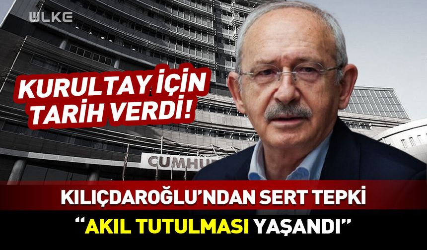 Kılıçdaroğlu'ndan son dakika açıklaması! "Kurultay yapılacak!"