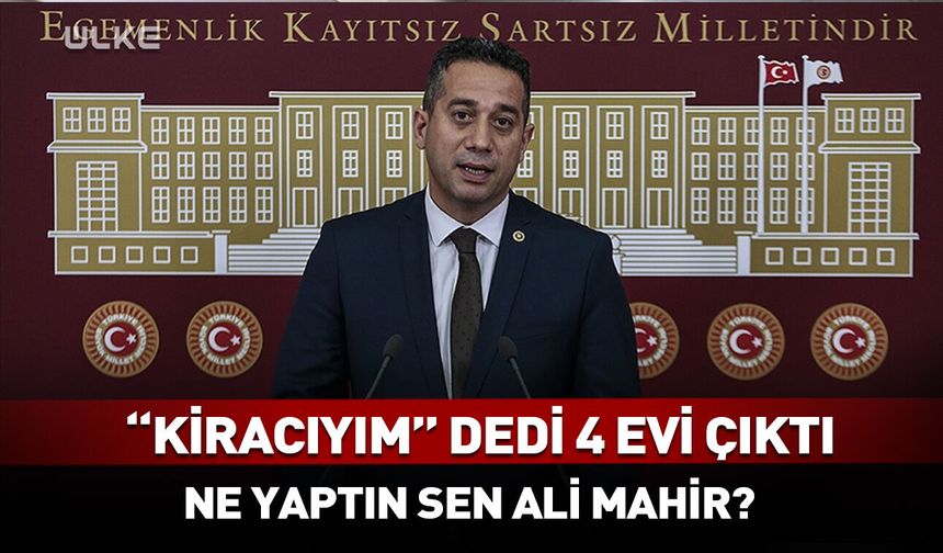 ‘Kiracıyım” dedi 4 evi çıktı! Ali Mahir Başarır ne yaptın sen?