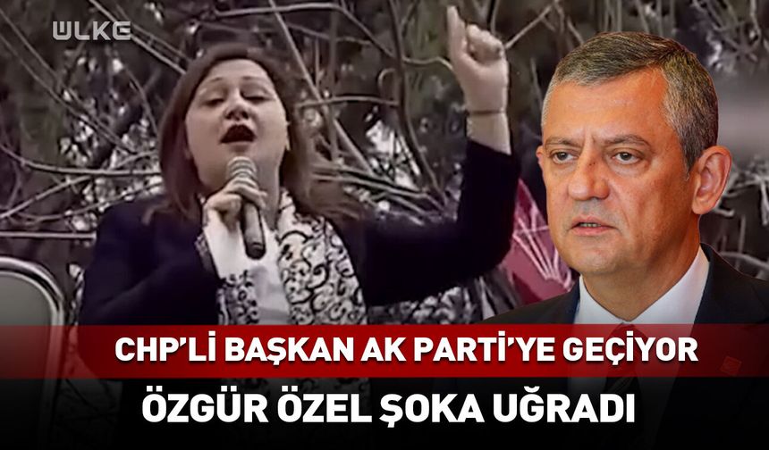CHP'li başkan AK Parti'ye geçiyor! Özgür Özel şoka uğradı