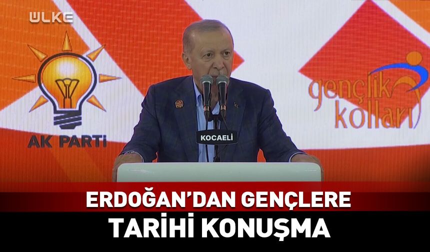 Erdoğan'dan gençlere tarihi konuşma! En büyük yatırımı...