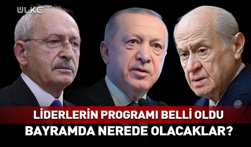 Liderlerin Kurban bayramı programı belli oldu!