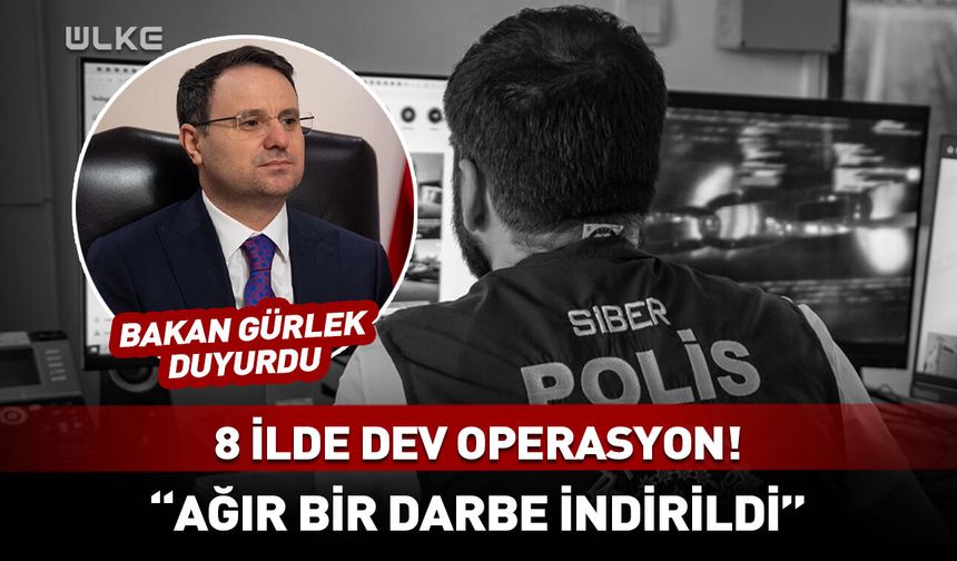 Bakan Gürlek duyurdu: 8 ilde dev operasyon! "Ağır bir darbe indirildi"