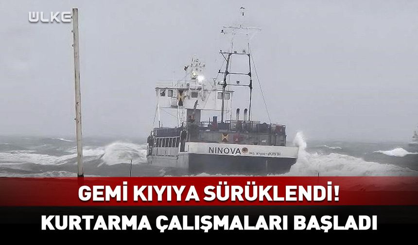 Sakarya'da kuru yük gemisi karaya oturdu!