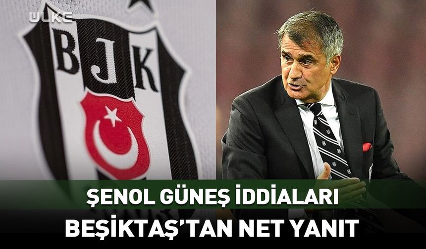 Beşiktaş’tan Şenol Güneş açıklaması