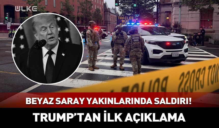 Beyaz Saray yakınlarında saldırı! Trump'tan ilk açıklama