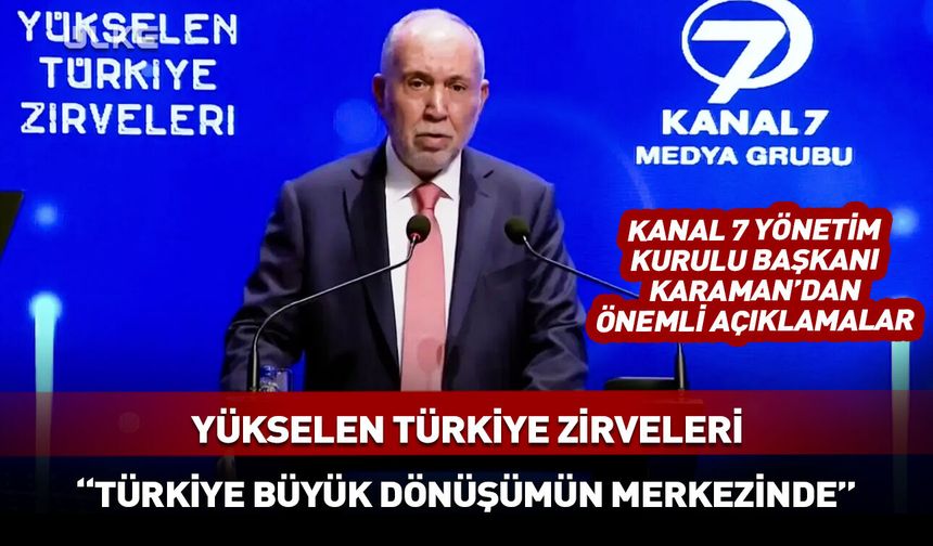 Yükselen Türkiye Zirveleri: Zekeriya Karaman'dan önemli açıklamalar