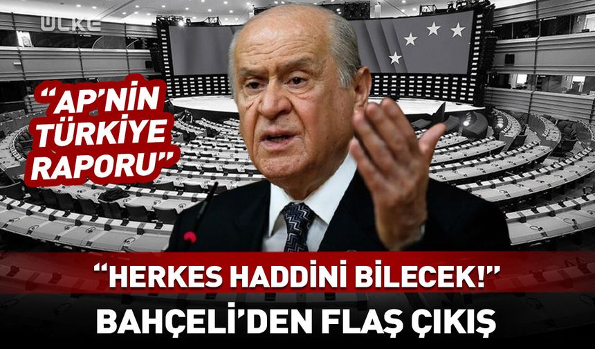 Herkes haddini bilecek! Bahçeli'den flaş çıkış