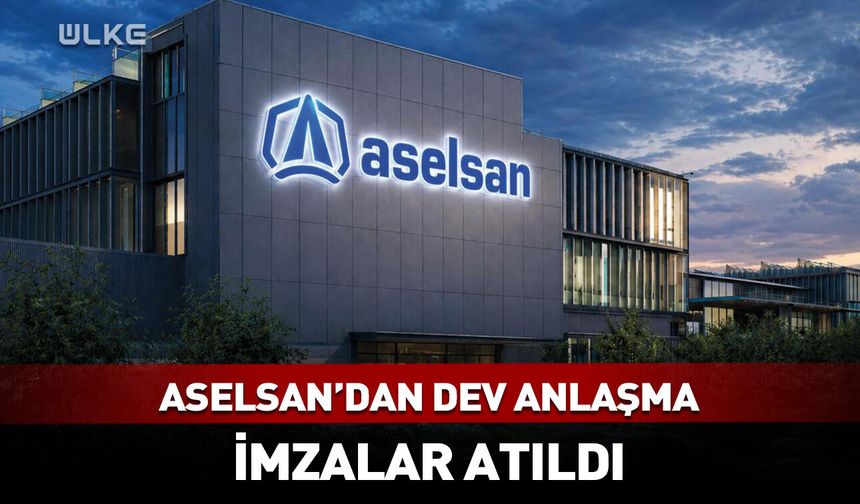ASELSAN ve SSB arasında dev anlaşma!