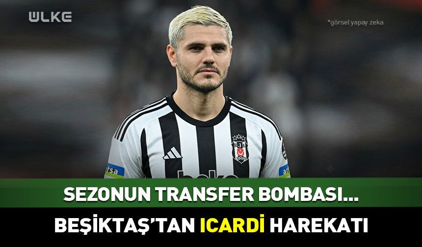 Beşiktaş'tan Icardi harekatı!