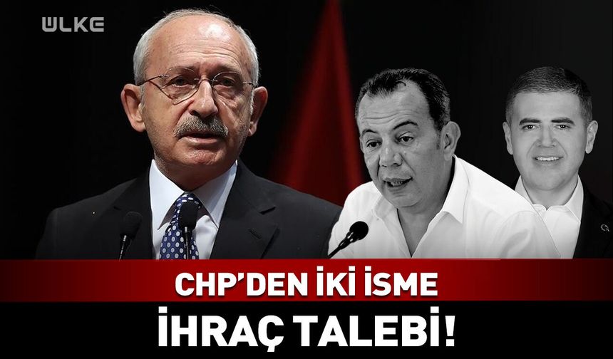 CHP'den iki başkana ihraç talebi!
