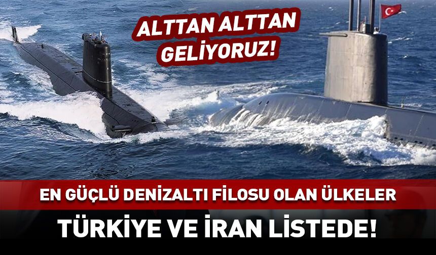 Dünyanın en çok denizaltı filosu hangi ülkede? Türkiye ve İran şaşırttı