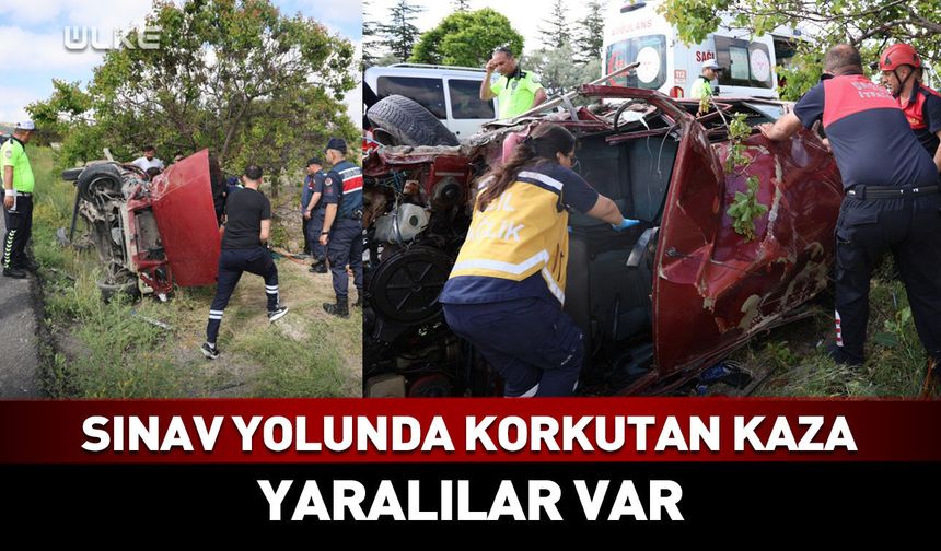 Üniversite sınavına yetişmek isterken kaza yaptılar! Yaralılar var