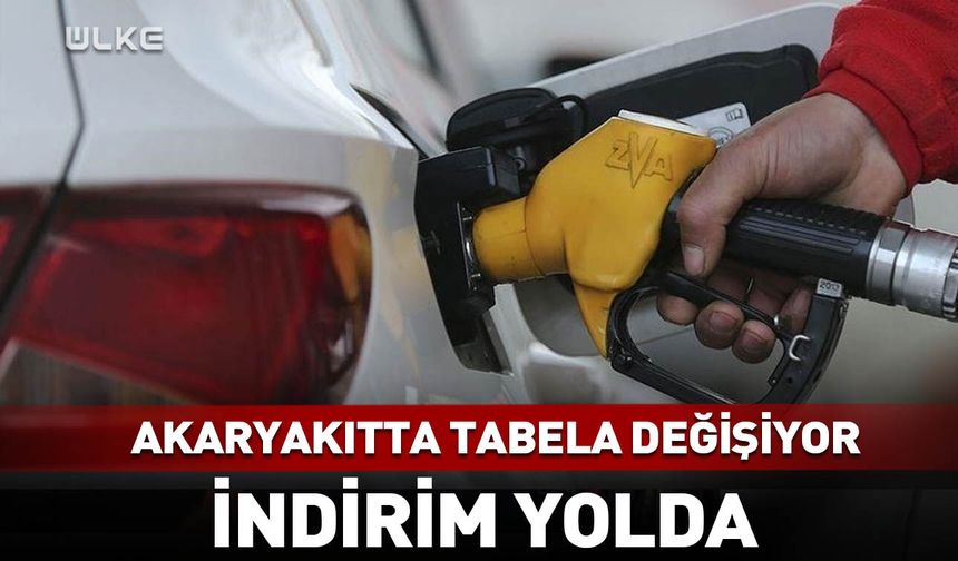 Akaryakıtta tabela değişiyor! İndirim yolda...