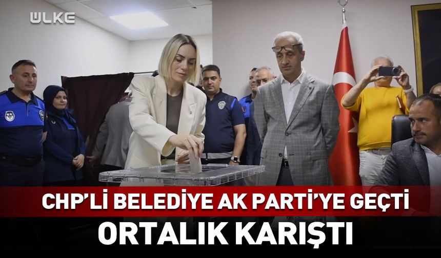Bir CHP'li belediye daha AK Parti'ye geçti