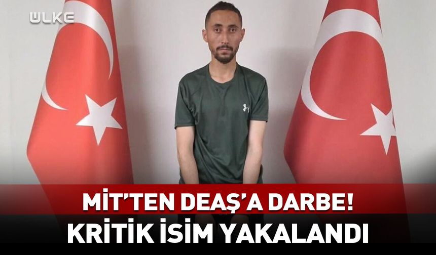 MİT'ten son dakika operasyon! Kritik isim yakalandı