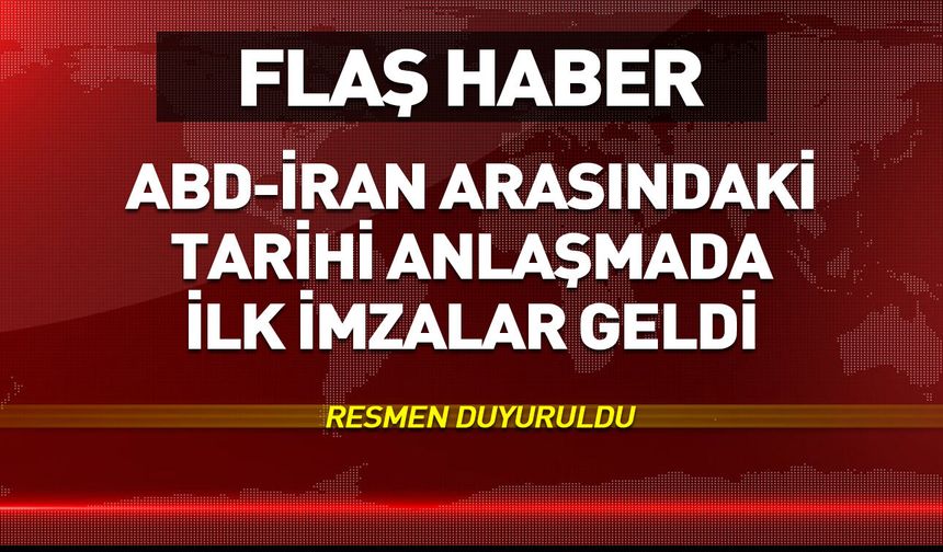 ABD-İran arasında imzalar atıldı! Resmen açıklandı