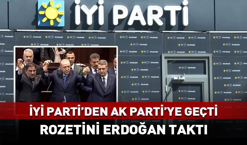 İYİ Parti kurucularındandı AK Parti'ye katıldı