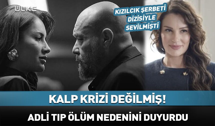 Kalp krizi değilmiş! Ünlü oyuncunun ölüm sebebi belli oldu
