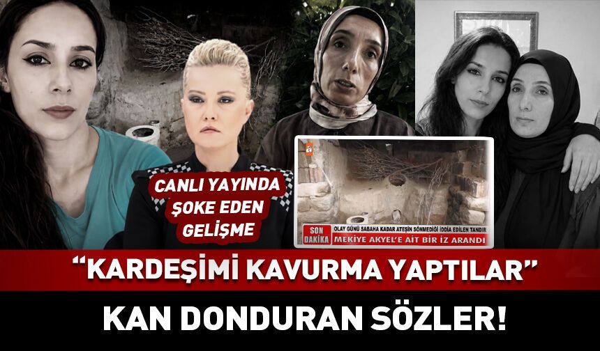 Müge Anlı'da flaş sözler: Kardeşimi kavurma yaptılar