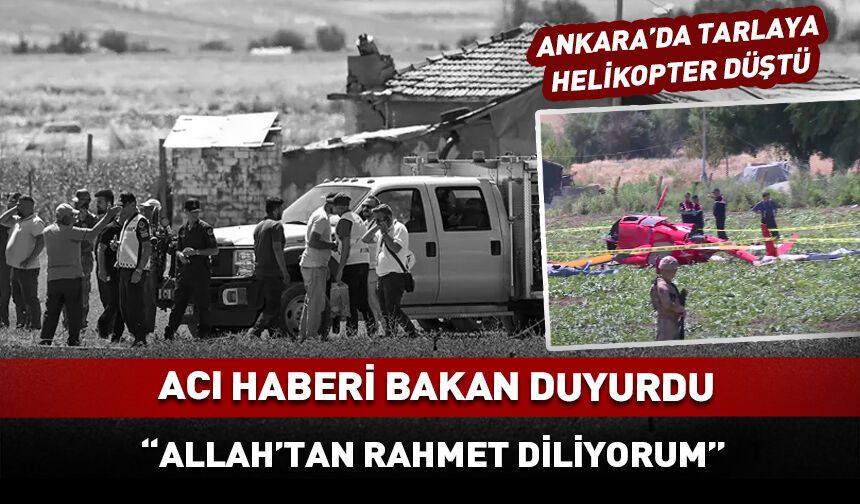 Ankara'da düşen helikopterden acı haber