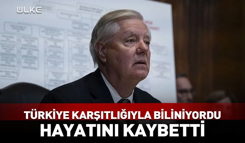Türkiye karşıtlığıyla biliniyordu hayatını kaybetti!
