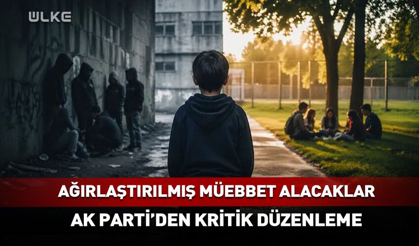 Suça sürüklenen çocuk düzenlemesi! TBMM'ye sunuldu
