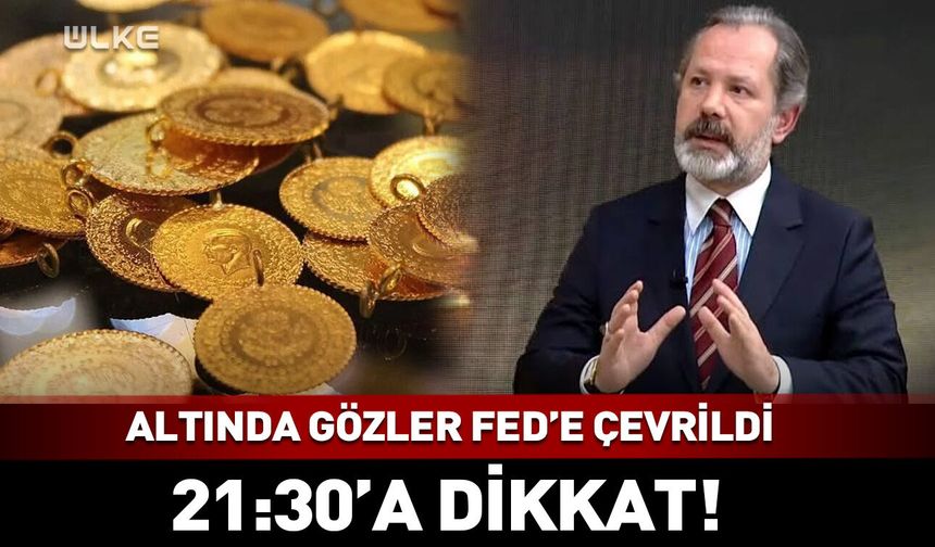 Altında gözler Fed'e çevrildi!