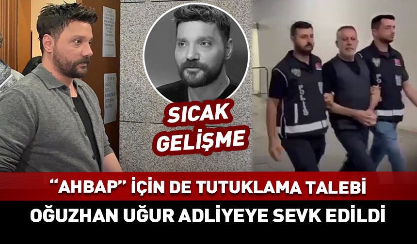 Oğuzhan Uğur tutuklandı mı?