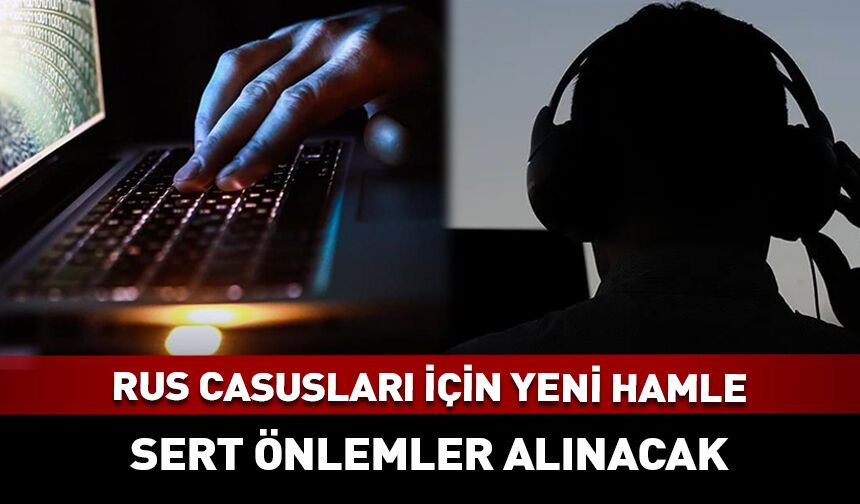 Rus casuslarına karşı yeni hamle!