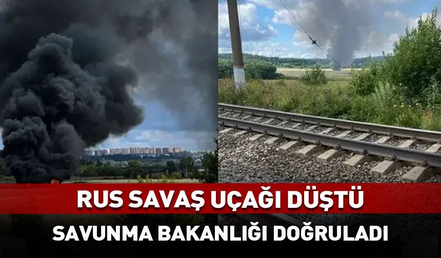 Rusya'da savaş uçağı düştü!