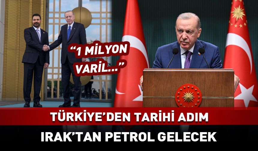 Cumhurbaşkanı Erdoğan'dan petrol müjdesi: 1 milyon varil...