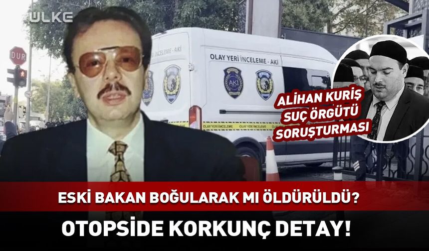 Eski bakan yastıkla mı boğuldu? Otopsi raporunda korkunç iddia