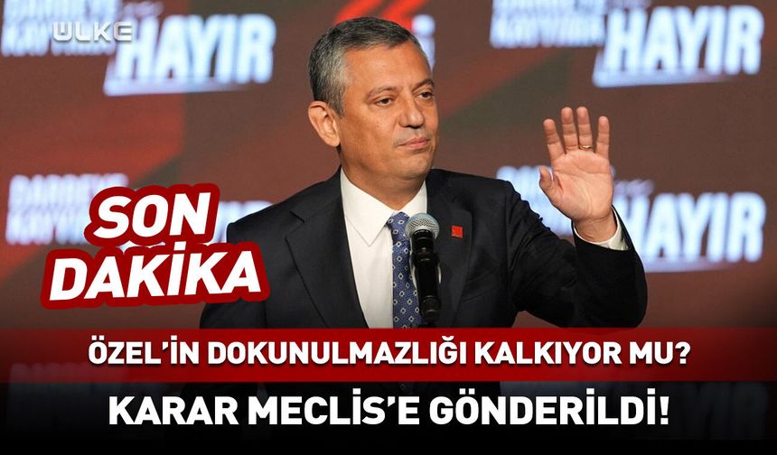 Özgür Özel'in dokunulmazlığı kalkıyor mu?