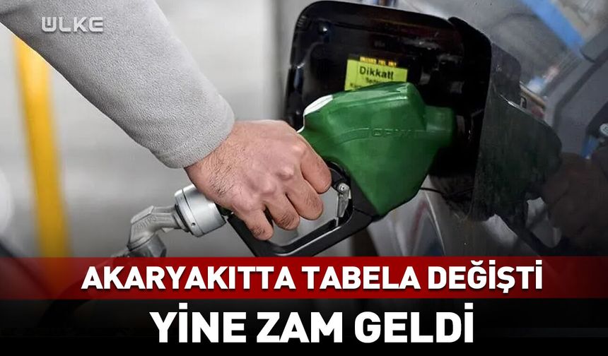 Akaryakıtta tabela değişti! Yine zam geldi