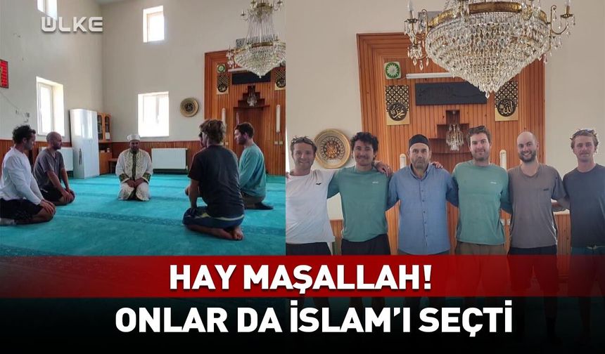 Türk misafirperverliğinden etkilendiler! Müslüman oldular...
