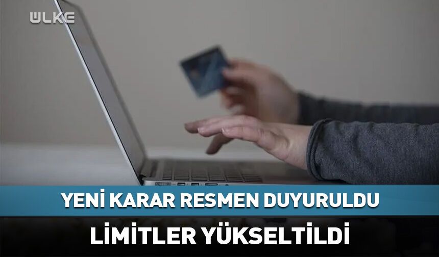 Merkez Bankası duyurdu: Limitler yükseltildi