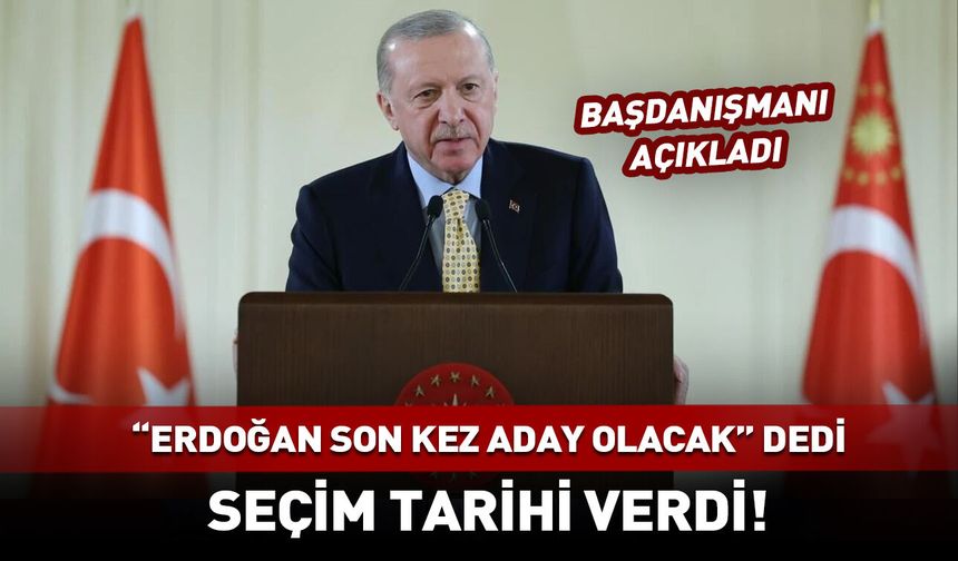 "Erdoğan son kez aday olacak" dedi! Seçim tarihi verdi