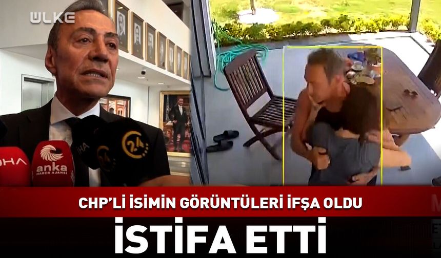 Berhan Şimşek'i istifa ettiren görüntüler ifşa oldu