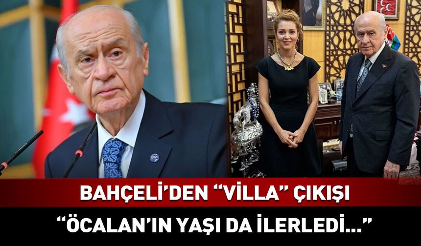 Bahçeli'den "villa" açıklaması geldi