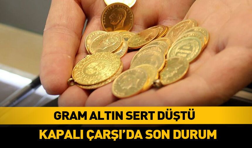 Gram altın sert düştü!