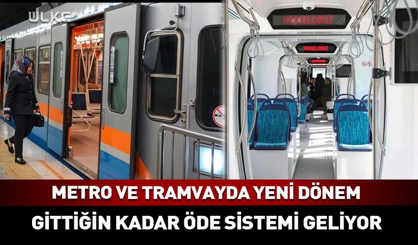Metro ve tramvayda tarife değişiyor!