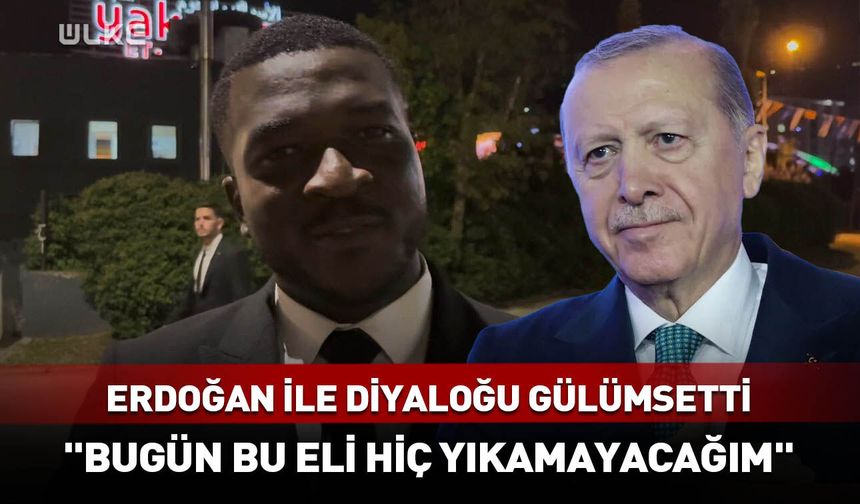 Ganalı doktorun Erdoğan'la olan diyaloğu gülümsetti