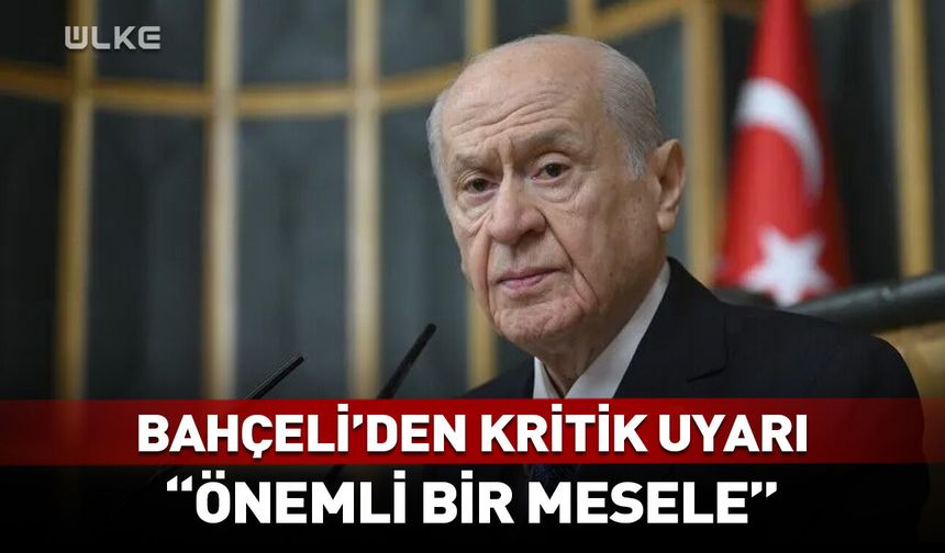 Bahçeli’den Türkçe uyarısı! "Önemli bir meseledir"