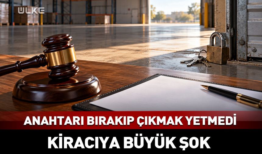 Anahtarı bırakıp çıkmak yetmedi! Kiracıya 6 aylık kira şoku