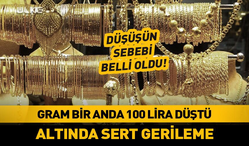 Altın fiyatları sert çakıldı! İşte sebebi