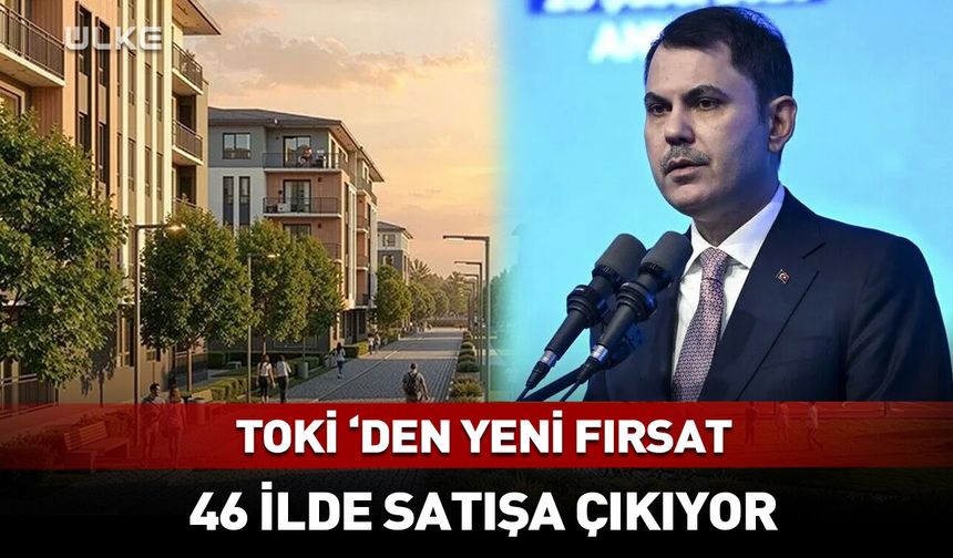 TOKİ duyurdu! Açık artırmayla satılacak