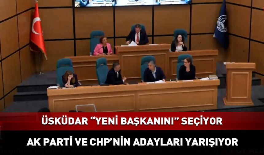 Üsküdar'da "yeni başkan" belli oluyor! AK Parti mi CHP mi?